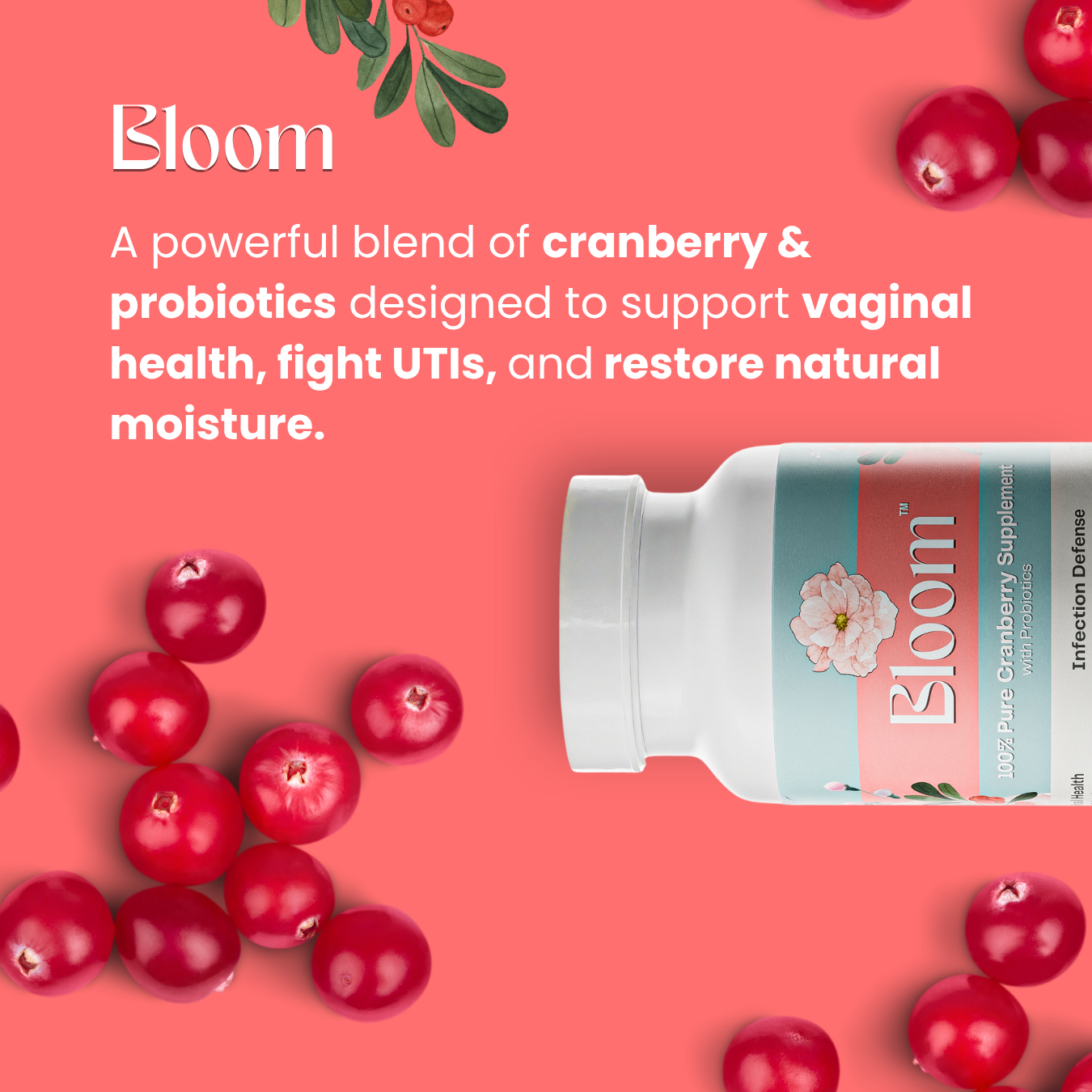 BLOOM - Cranberry Probiotics for Vaginal Odor, Dryness and UTI Defense